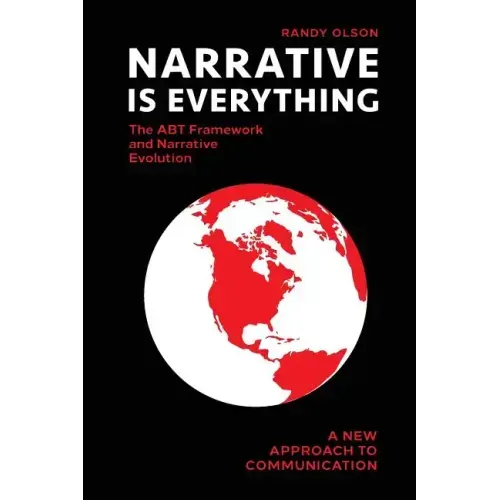 Narrative Is Everything: The ABT Framework and Narrative Evolution