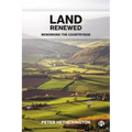 Land Renewed: Reworking the Countryside