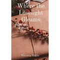 Where the Lovelight Gleams