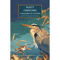Guilty Creatures: A Menagerie of Mysteries