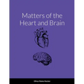 Matters of the Heart and Brain