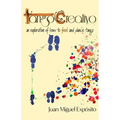 TangoCreativo: an exploration of how to feel and dance tango
