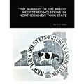 "The Nursery of the Breed" Registered Holsteins in Northern New York State