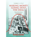 Making Money Going into the Deal: The Art & Science of Real Estate