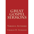 Great Gospel Sermons: Various Authors