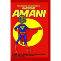 The Amazing Adventures of Awesome Amani
