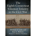The Eighth Connecticut Volunteer Infantry in the Civil War