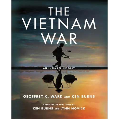 The Vietnam War: An Intimate History