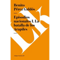 Episodios nacionales I: La batalla de los Arapiles