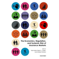 The Economics, Regulation, and Systemic Risk of Insurance Markets