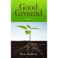Good Ground: Volume 2