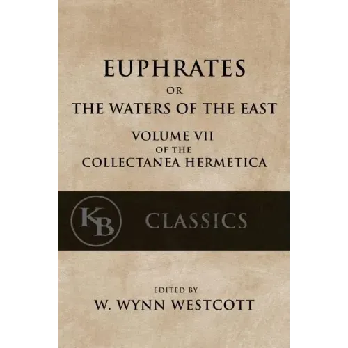 Euphrates: or the Waters of the East