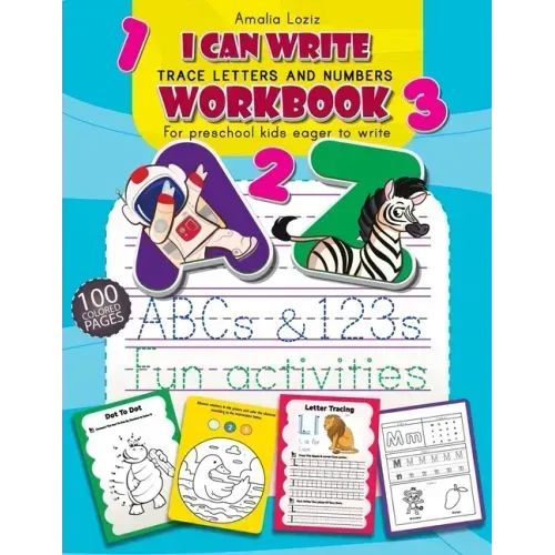 Trace Letters and Numbers Workbook: First Learn How to Write Workbook. Letter and Number Tracing for Preschool and Kindergarten Kids, Ages 3-6. Handwr