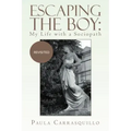 Escaping the Boy: My Life with a Sociopath: Revisited
