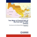 Two Maps of Central Asia of the First Half of 18th century