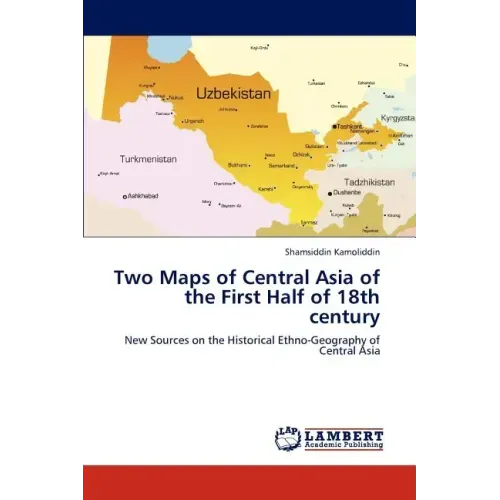 Two Maps of Central Asia of the First Half of 18th century