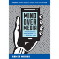 Mind Over Media: Propaganda Education for a Digital Age