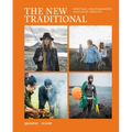 The New Traditional: Heritage, Craftsmanship and Local Identity