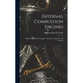 Internal Combustion Engines: a Reference Book for Designers, Operators, Engineers, and Students