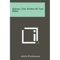 Seeing The Story Of The Bible