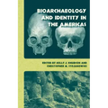 Bioarchaeology and Identity in the Americas
