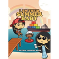 I Am Their Summer Baby
