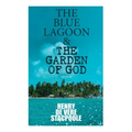 The Blue Lagoon & the Garden of God (Sequel)