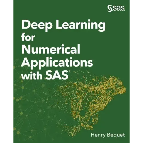 Deep Learning for Numerical Applications with SAS