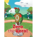 Zero the Hero!