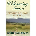 Welcoming Grace, Words of Love for All