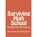 Surviving High School: A Guide for Introverts