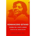 Romancero Gitano, Sonetos del amor oscuro y Poema del cante jondo