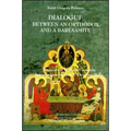 Dialogue Between an Orthodox and a Barlaamite