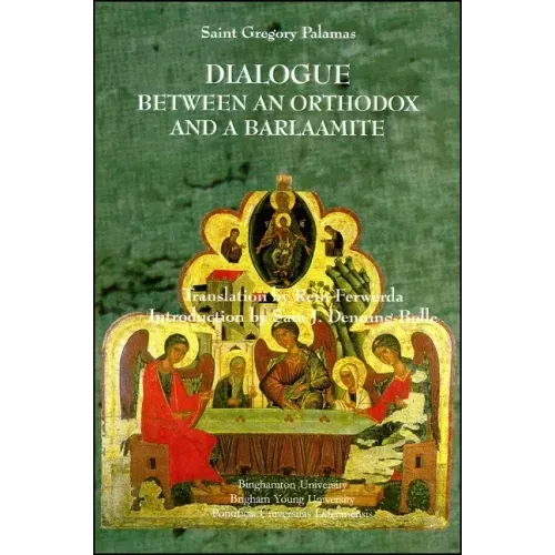 Dialogue Between an Orthodox and a Barlaamite