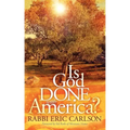 Is God Done with America?