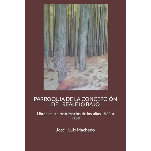 Parroquia de la Concepción del Realejo Bajo: Libros de los matrimonios de los años 1583 a 1799