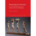 Preparing for Eternity: Funerary models and wall scenes from the Egyptian Old and Middle Kingdoms