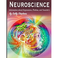 Neuroscience: Information about Depressions, Phobias, and Tourette's