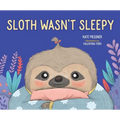 Sloth Wasn't Sleepy