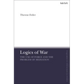 Logics of War: The Use of Force and the Problem of Mediation