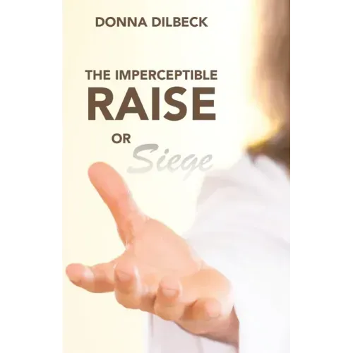 The Imperceptible Raise or Siege