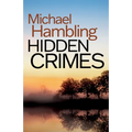 Hidden Crimes: a British crime mystery full of twists