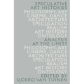 Speculative Art Histories: Analysis at the Limits