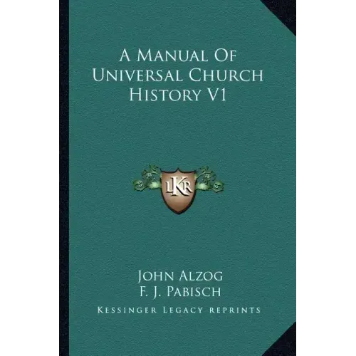A Manual Of Universal Church History V1