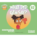What Did Gem Say?: Book 62