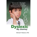 Dyslexic: My Journey