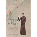 Peter and Paul: A Devotional Study of the Lives of Peter and Paul