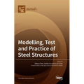 Modelling, Test and Practice of Steel Structures