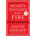 Hearts Touched with Fire: How Great Leaders Are Made
