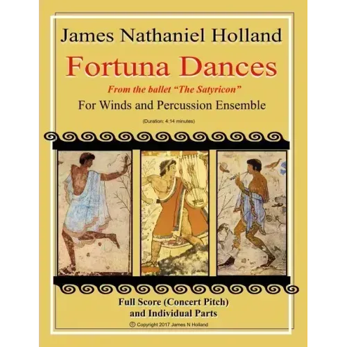 Fortuna Dances: from the ballet "The Satyricon" for Winds and Percussion Ensemble
